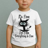 It's Fine I'm Fine Everything Fine Cat Cute Cat Toddler T-Shirt