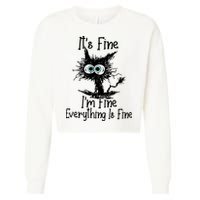 It's Fine I'm Fine Everything Fine Cat Cute Cat Cropped Pullover Crew