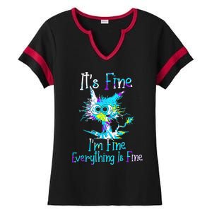 Its Fine Im Fine Everything Is Fine Funny Cat Tie Dye Ladies Halftime Notch Neck Tee