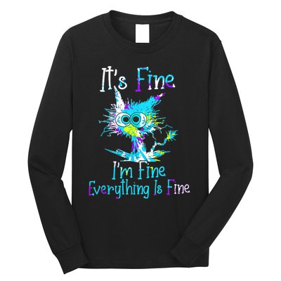 Its Fine Im Fine Everything Is Fine Funny Cat Tie Dye Long Sleeve Shirt