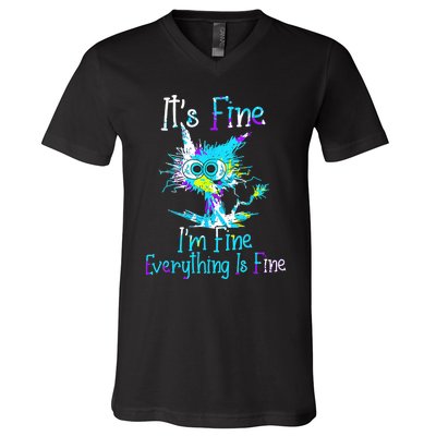 Its Fine Im Fine Everything Is Fine Funny Cat Tie Dye V-Neck T-Shirt