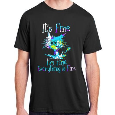 Its Fine Im Fine Everything Is Fine Funny Cat Tie Dye Adult ChromaSoft Performance T-Shirt