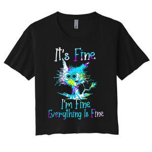 Its Fine Im Fine Everything Is Fine Funny Cat Tie Dye Women's Crop Top Tee