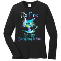 Its Fine Im Fine Everything Is Fine Funny Cat Tie Dye Ladies Long Sleeve Shirt