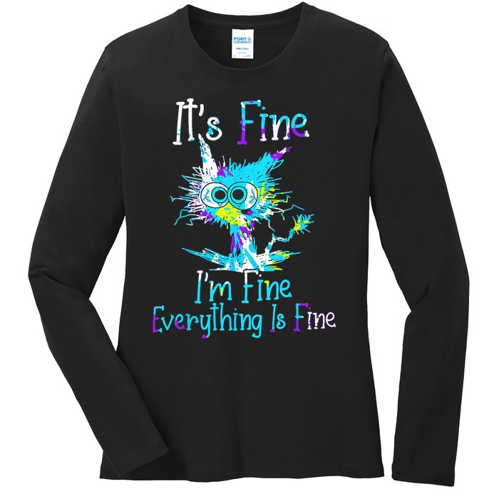 Its Fine Im Fine Everything Is Fine Funny Cat Tie Dye Ladies Long Sleeve Shirt