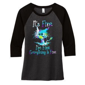 Its Fine Im Fine Everything Is Fine Funny Cat Tie Dye Women's Tri-Blend 3/4-Sleeve Raglan Shirt