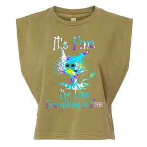 Its Fine Im Fine Everything Is Fine Funny Cat Tie Dye Garment-Dyed Women's Muscle Tee