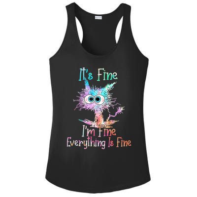 It's Fine I'm Fine Everything Is Fine Cute Gift Tie Dye Cat Cute Gift Ladies PosiCharge Competitor Racerback Tank