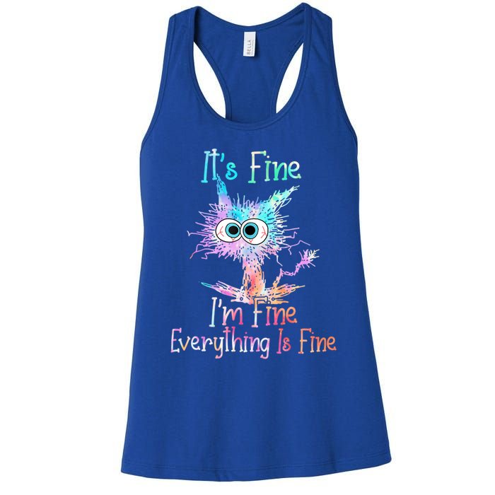 It's Fine I'm Fine Everything Is Fine Cute Gift Tie Dye Cat Cute Gift Women's Racerback Tank