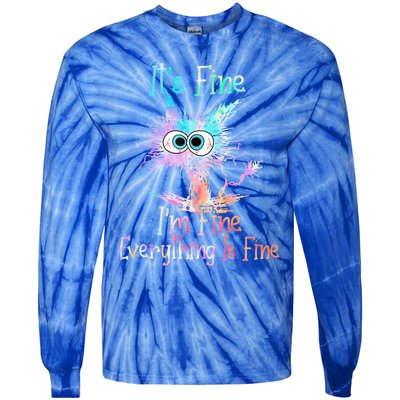 It's Fine I'm Fine Everything Is Fine Cute Gift Tie Dye Cat Cute Gift Tie-Dye Long Sleeve Shirt