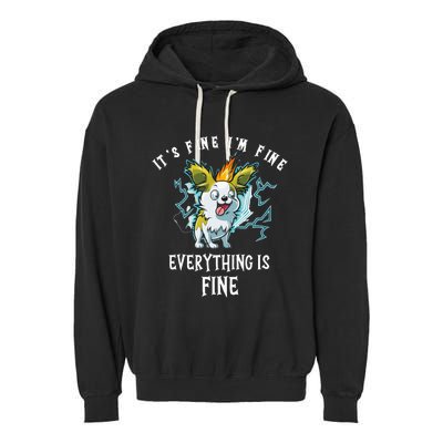 It's Fine I'm Fine Everything Is Fine Funny Sarcastic Dog Garment-Dyed Fleece Hoodie