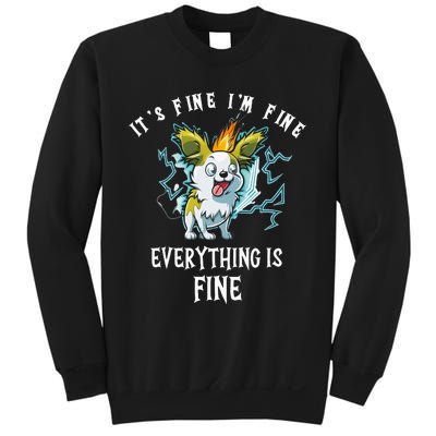 It's Fine I'm Fine Everything Is Fine Funny Sarcastic Dog Sweatshirt