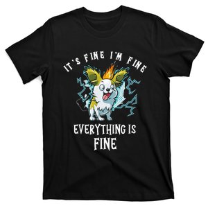 It's Fine I'm Fine Everything Is Fine Funny Sarcastic Dog T-Shirt