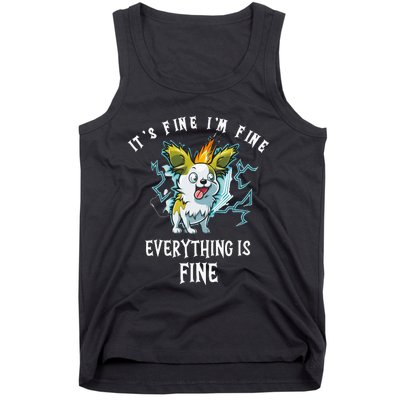 It's Fine I'm Fine Everything Is Fine Funny Sarcastic Dog Tank Top