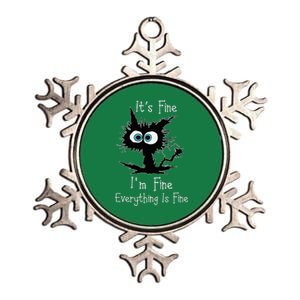 Its Fine Im Fine Everythings Fine Cat Metallic Star Ornament