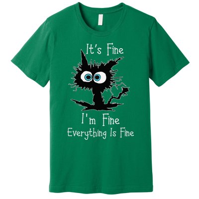 Its Fine Im Fine Everythings Fine Cat Premium T-Shirt