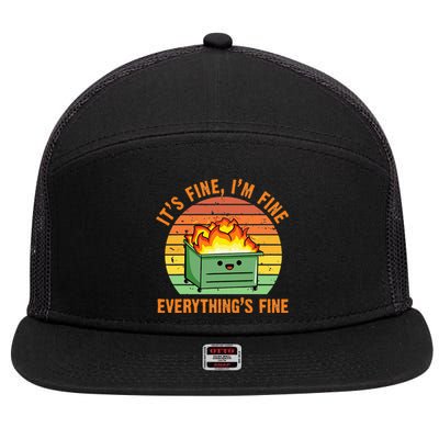 Its Fine Im Fine Everythings Fine Lil Dumpster Fire Cool 7 Panel Mesh Trucker Snapback Hat