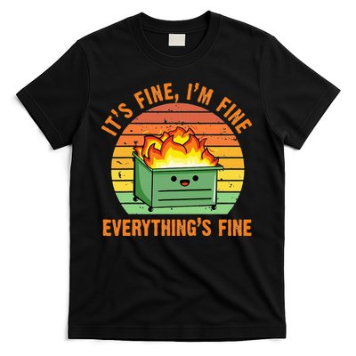 Its Fine Im Fine Everythings Fine Lil Dumpster Fire Cool T-Shirt