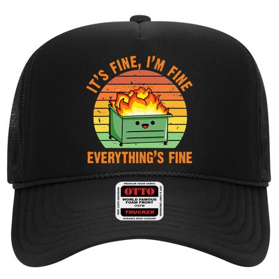 Its Fine Im Fine Everythings Fine Lil Dumpster Fire Cool Trucker Hat