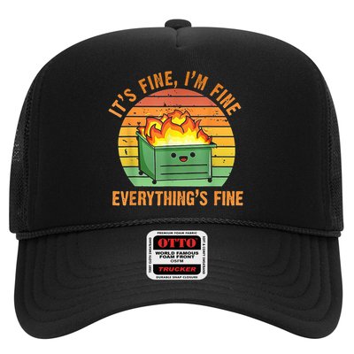 It's Fine I'm Fine Everything's Fine Lil Dumpster Fire Cool Trucker Hat