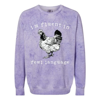 Im Fluent In Fowl Language Funny Chicken Mom Farmhouse Colorblast Crewneck Sweatshirt