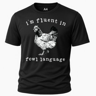 Im Fluent In Fowl Language Funny Chicken Mom Farmhouse Performance Shirt