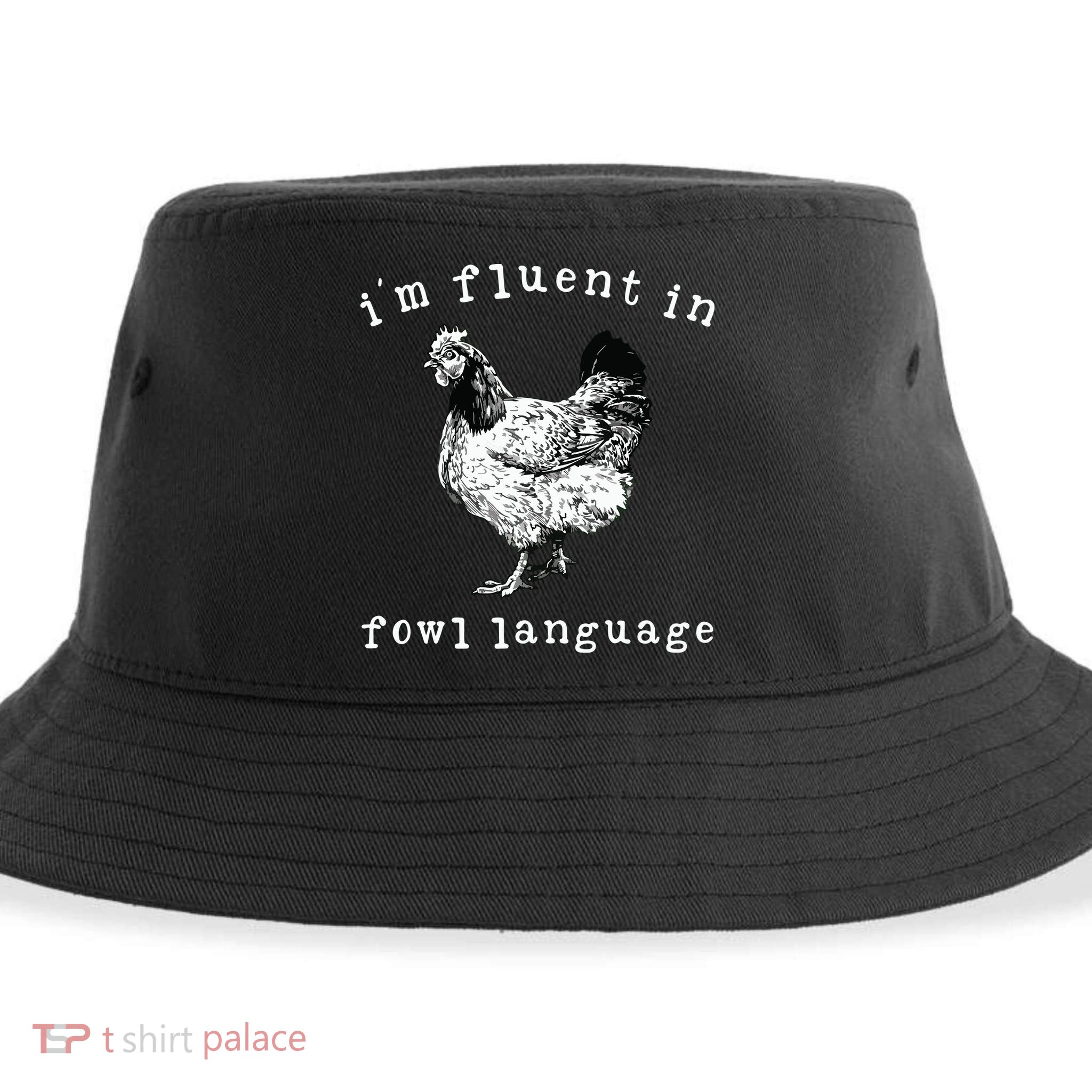 Im Fluent In Fowl Language Funny Chicken Mom Farmhouse Sustainable Bucket Hat