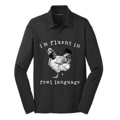 Im Fluent In Fowl Language Funny Chicken Mom Farmhouse Silk Touch Performance Long Sleeve Polo