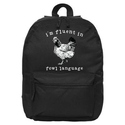 Im Fluent In Fowl Language Funny Chicken Mom Farmhouse 16 in Basic Backpack