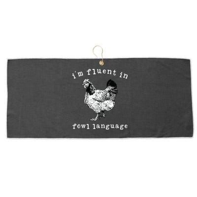 Im Fluent In Fowl Language Funny Chicken Mom Farmhouse Large Microfiber Waffle Golf Towel