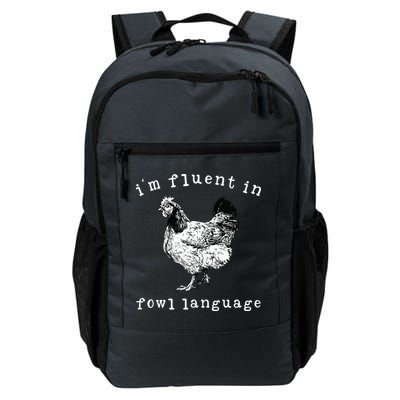 Im Fluent In Fowl Language Funny Chicken Mom Farmhouse Backpack