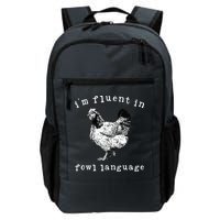 Im Fluent In Fowl Language Funny Chicken Mom Farmhouse Backpack