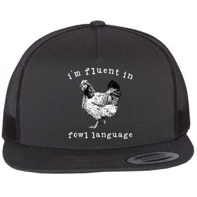 Im Fluent In Fowl Language Funny Chicken Mom Farmhouse Flatbill Hat