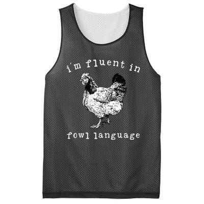 Im Fluent In Fowl Language Funny Chicken Mom Farmhouse Mesh Reversible Basketball Jersey Tank