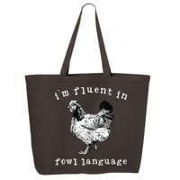 Im Fluent In Fowl Language Funny Chicken Mom Farmhouse 25L Jumbo Tote
