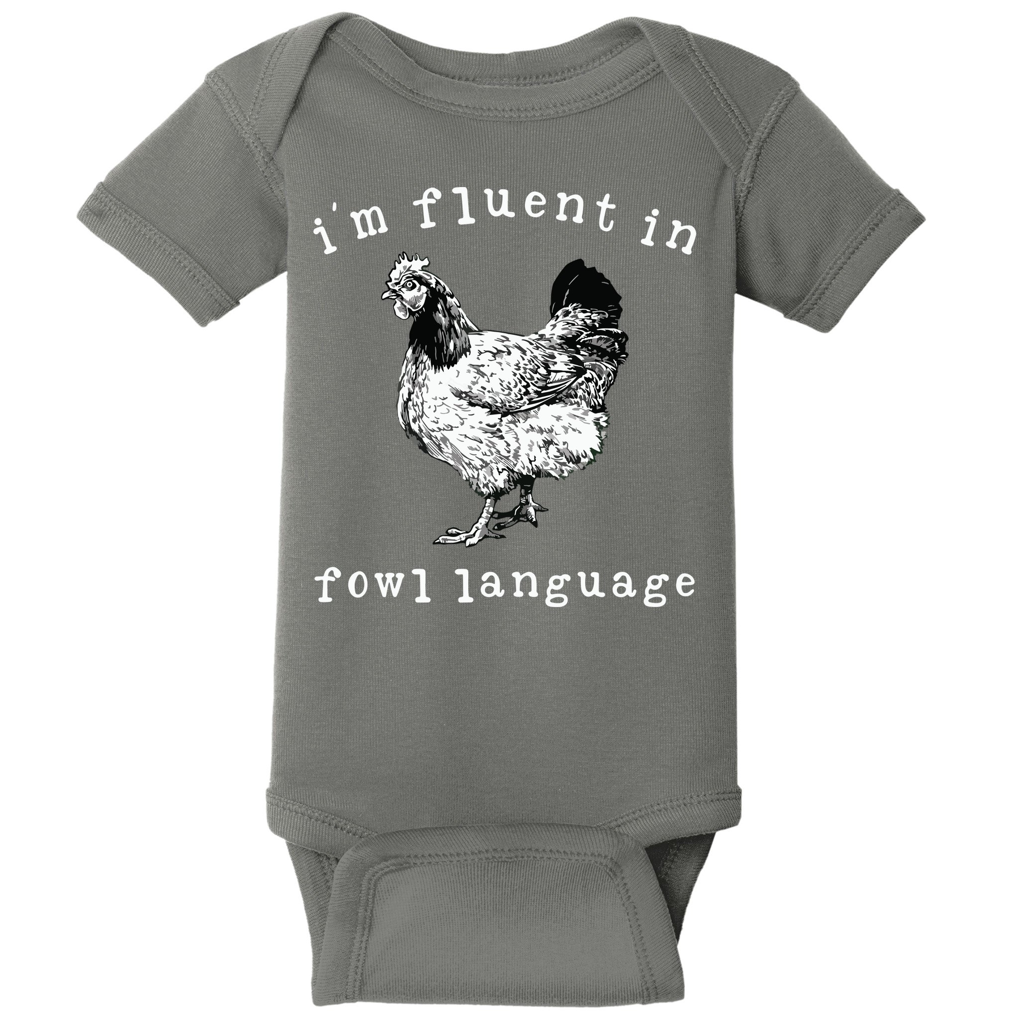 Im Fluent In Fowl Language Funny Chicken Mom Farmhouse Baby Bodysuit