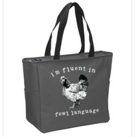 Im Fluent In Fowl Language Funny Chicken Mom Farmhouse Zip Tote Bag