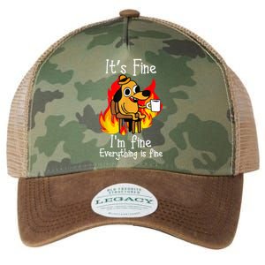 ItS Fine IM Fine Everything Is Fine Funny IM Fine Dog Legacy Tie Dye Trucker Hat