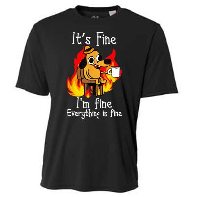 ItS Fine IM Fine Everything Is Fine Funny IM Fine Dog Cooling Performance Crew T-Shirt