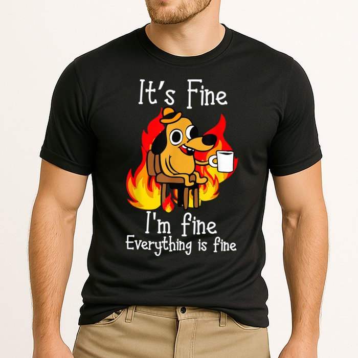 ItS Fine IM Fine Everything Is Fine Funny IM Fine Dog Cooling Performance Crew T-Shirt