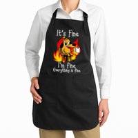ItS Fine IM Fine Everything Is Fine Funny IM Fine Dog Apron