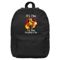 ItS Fine IM Fine Everything Is Fine Funny IM Fine Dog 16 in Basic Backpack