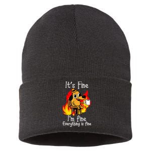 ItS Fine IM Fine Everything Is Fine Funny IM Fine Dog Sustainable Knit Beanie