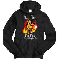 ItS Fine IM Fine Everything Is Fine Funny IM Fine Dog Tie Dye Hoodie