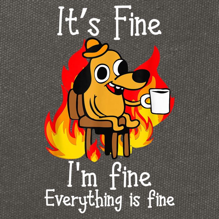 ItS Fine IM Fine Everything Is Fine Funny IM Fine Dog Cotton Canvas Backpack