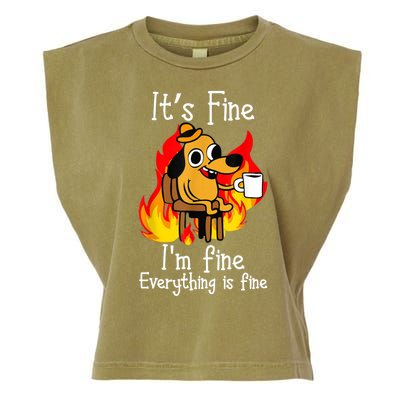 ItS Fine IM Fine Everything Is Fine Funny IM Fine Dog Garment-Dyed Women's Muscle Tee