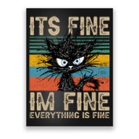 Its Fine Im Fine Everything Is Fine Funny Black Cat Women Poster