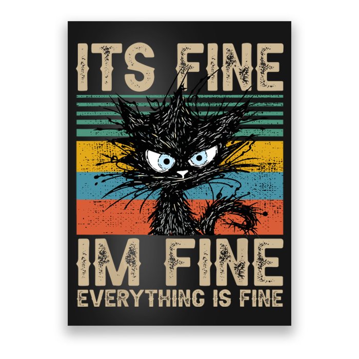 Its Fine Im Fine Everything Is Fine Funny Black Cat Women Poster