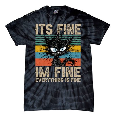 Its Fine Im Fine Everything Is Fine Funny Black Cat Women Tie-Dye T-Shirt