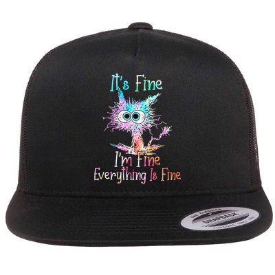 Its Fine Im Fine Everything Is Fine Tie Dye Cat Flat Bill Trucker Hat